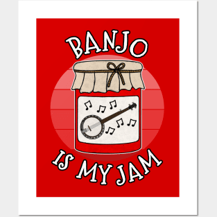 Banjo Is My Jam Banjoist Musician Funny Posters and Art